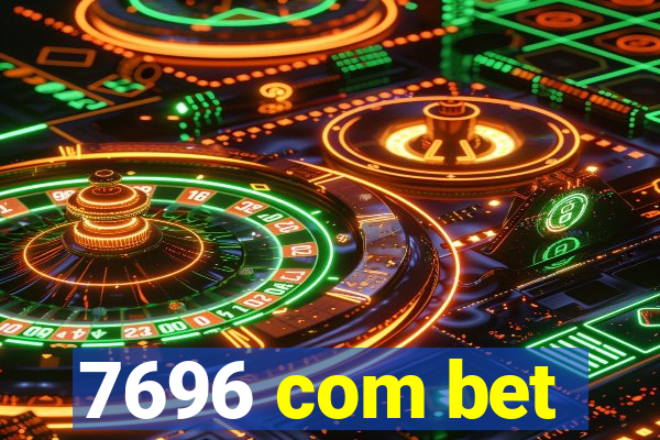 7696 com bet